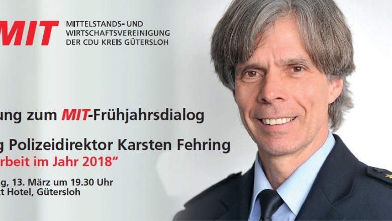 MIT-Frühjahrsdialog "Polizeiarbeit im Jahr 2018" mit Polizeidirektor Karsten Fehring